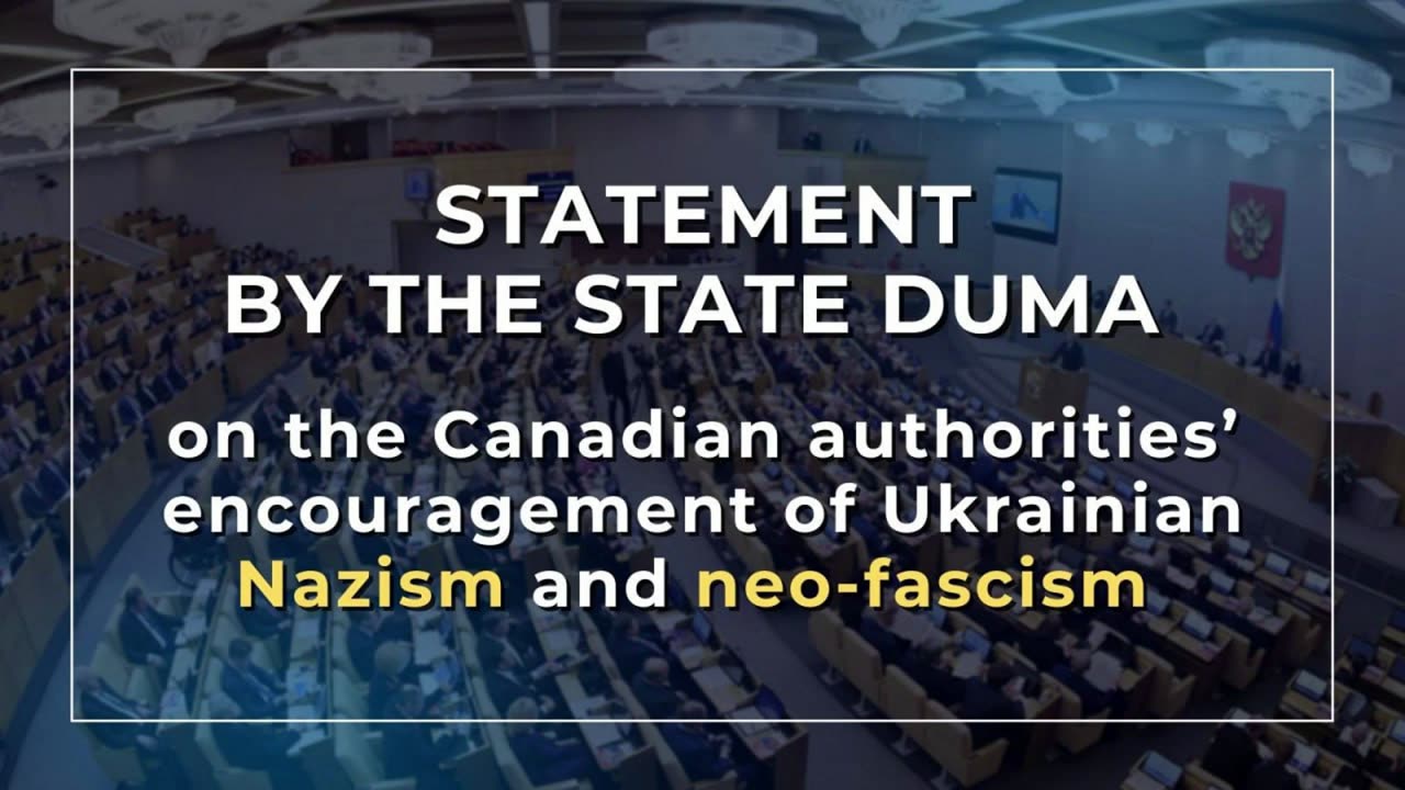 Statement by the State Duma on the Canadian authorities’ encouragement of Ukrainian Nazism