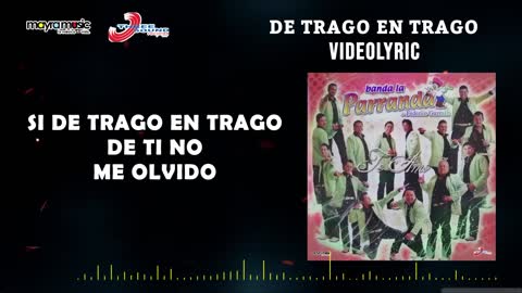 Banda La Parranda - De Trago En Trago (Videolyric)(2021)