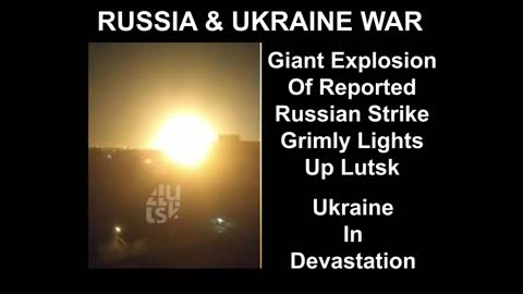 Russian Strike Grimly Lights Up Lutsk (Ukraine )