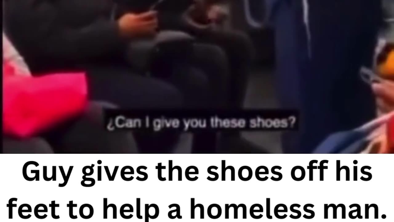 Stranger gives a homeless man the shoes off his feet.