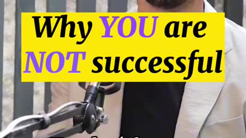 Why you are not successful