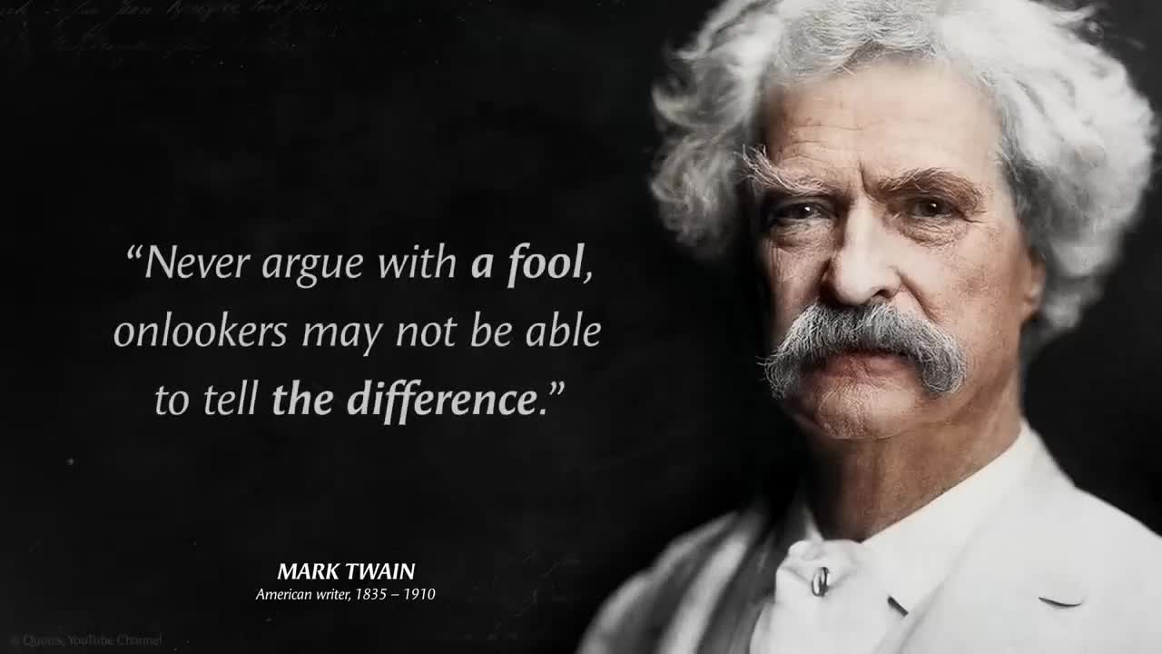 Quotes from MARK TWAIN that are worth listening To! / Life -changing Quotes