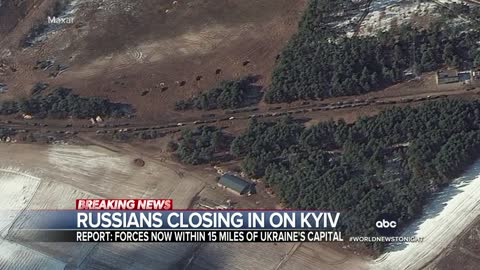 Russian forces close in on Ukraine capital