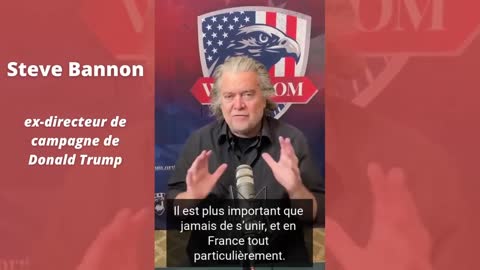 Message que nous a adressé Steve Bannon pour les résistants français