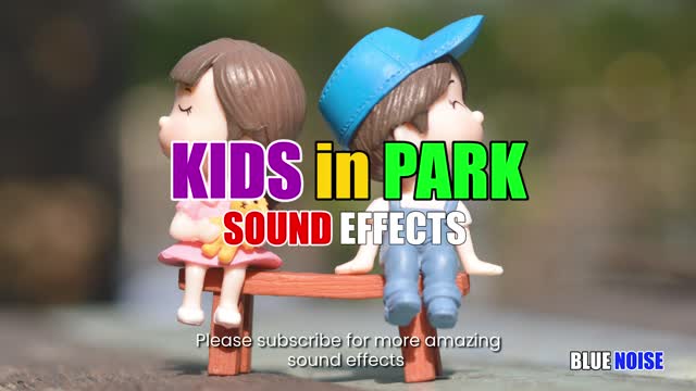 Kids in the Park sound effects