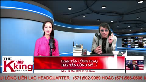 IRAN TẤN CÔNG IRAQ HAY TẤN CÔNG MỸ ..? - 03/14/2022 - The KING Channel