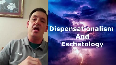 Dispensationalism And Eschatology | Pastor Robby Dickerson