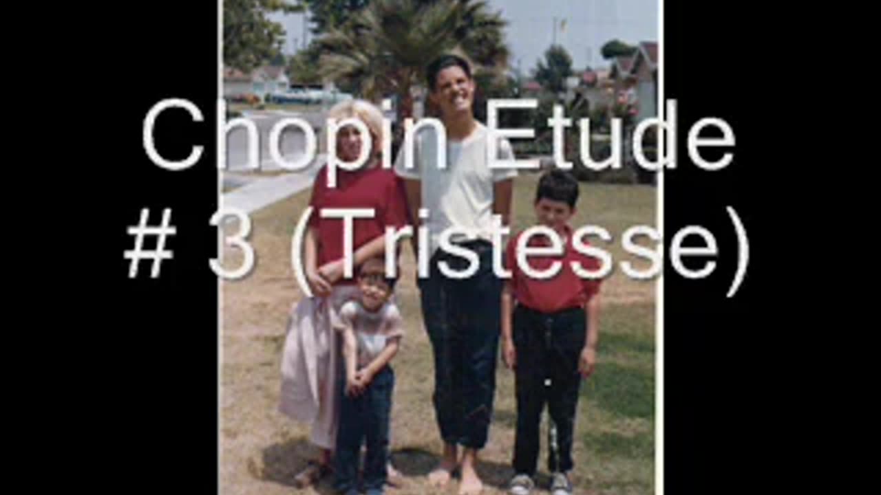 Tristesse Etude in memory of my cousins
