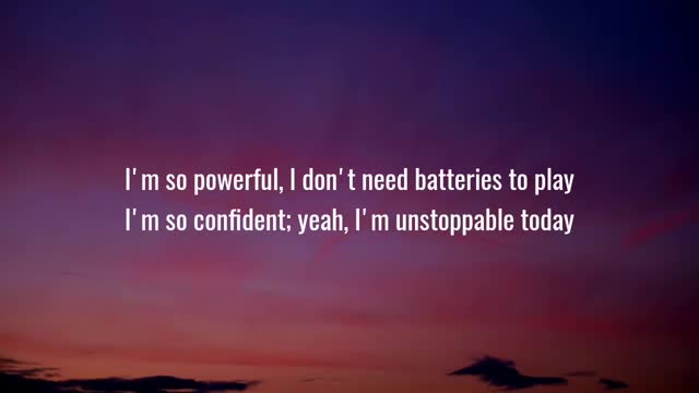 Unstoppable with lyrics by sia