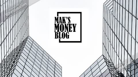 Mak's Money Blog