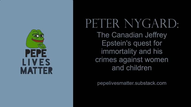 Peter Nygard - Trailer Video for Pepe Lives Matter Substack Article