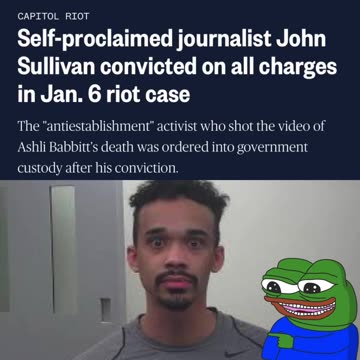 NEWSFLASH - John Sullivan Convicted on All Charges relating to J6