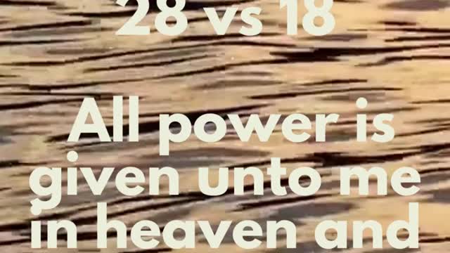 Jesus Said...All power is given unto me in heaven and in earth.”