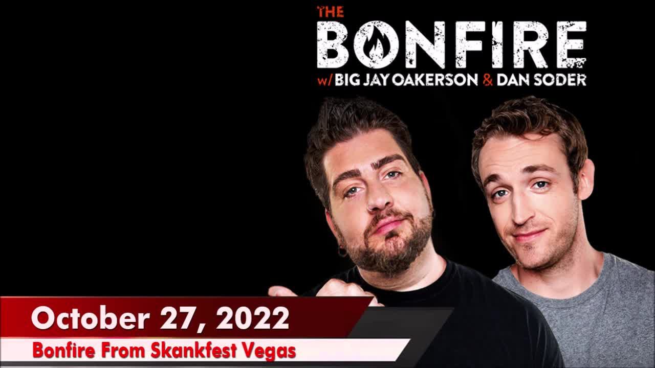 🔥 The Bonfire: Oct 27, 2022 | Bonfire From Skankfest Vegas | The Bonfire at Skankfest in Las Vegas