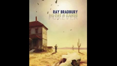 The Day It Rained Forever Bradbury Ray