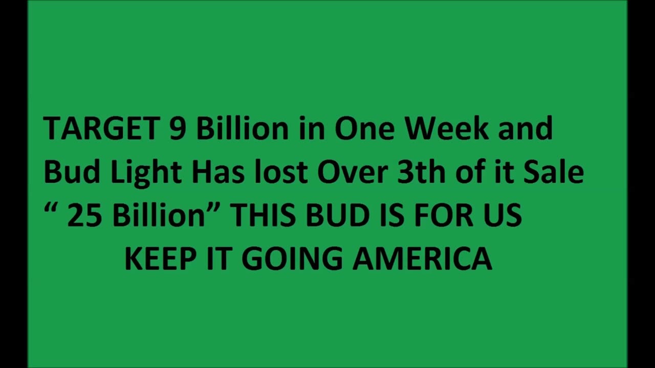 America Says “AMEN” Target Loses 9 Billion, Bud Light Lose 25 Billion