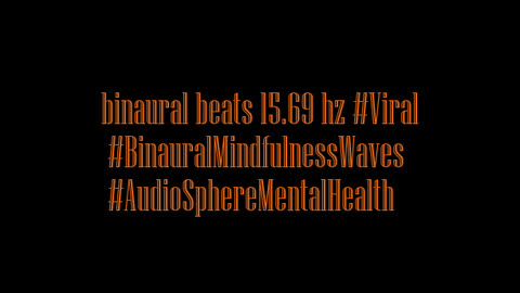 binaural_beats_15.69hz_SleepAid RelaxationTechniques BinauralQuiet