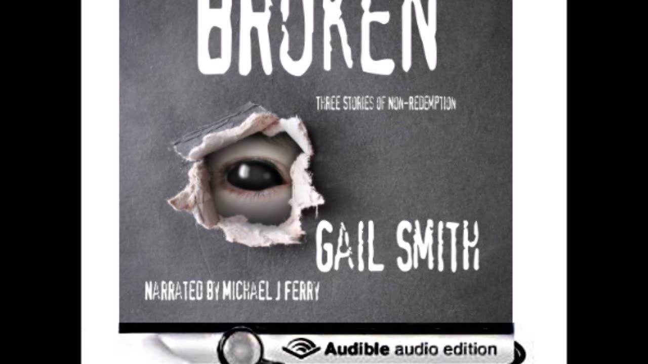 BROKEN, Three Stories of Non-Redemption, Paranormal/Fantasy Horror