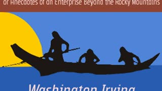 Astoria; Or, Anecdotes of an Enterprise Beyond the Rocky Mountains by Washington IRVING Part 3_3