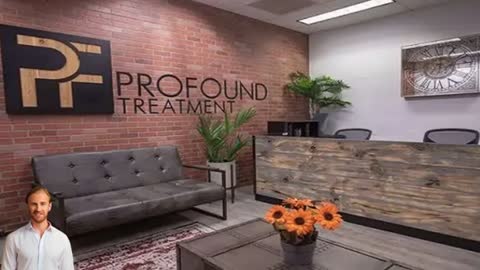 Profound Addiction Treatment Center in Los Angeles, CA