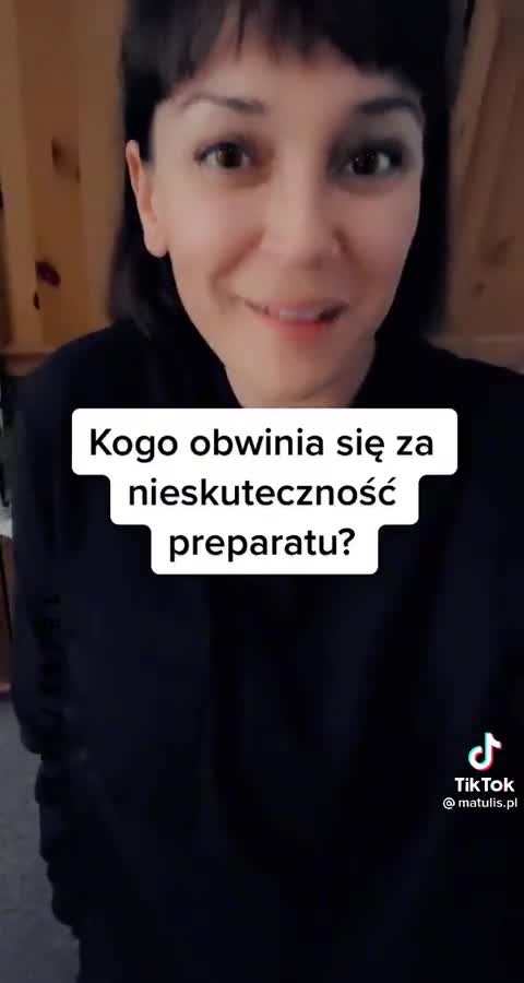 kogo obwinia się za nieskuteczność preparatu