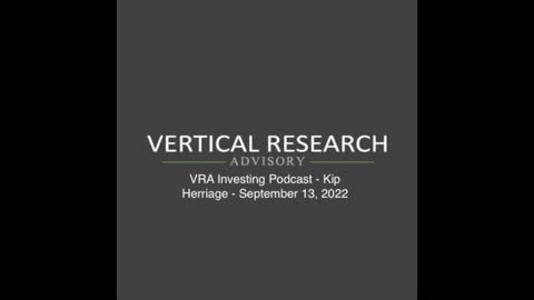 VRA Investing Podcast - Kip Herriage - September 13, 2022