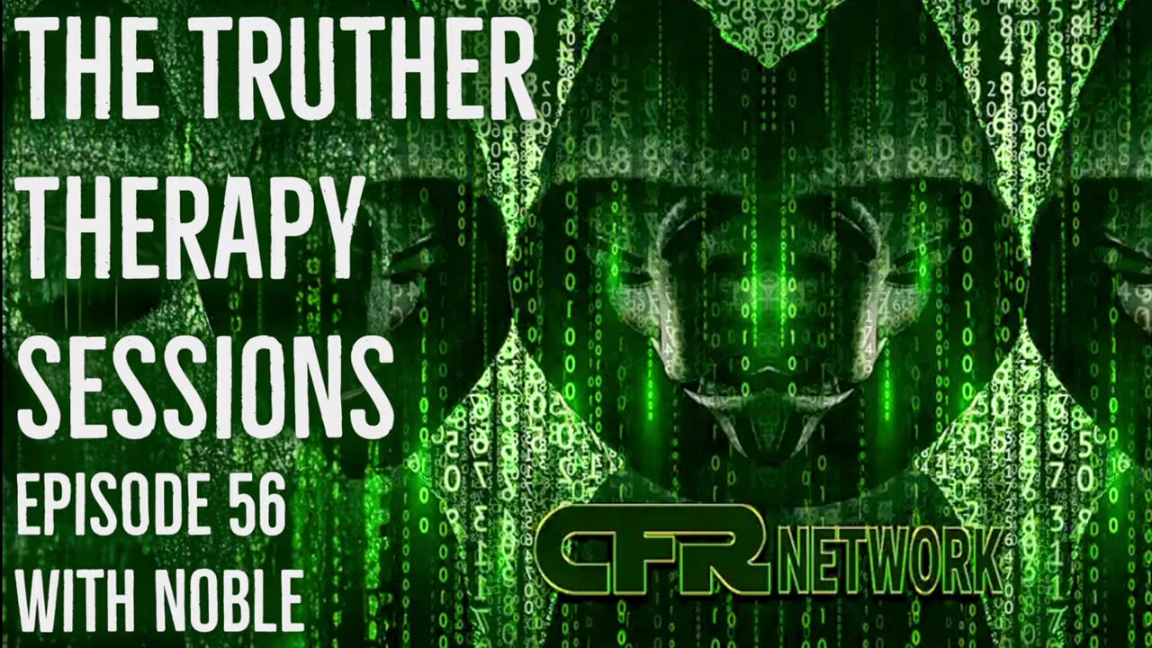 Truther Therapy Session | 56 - The State Of The World