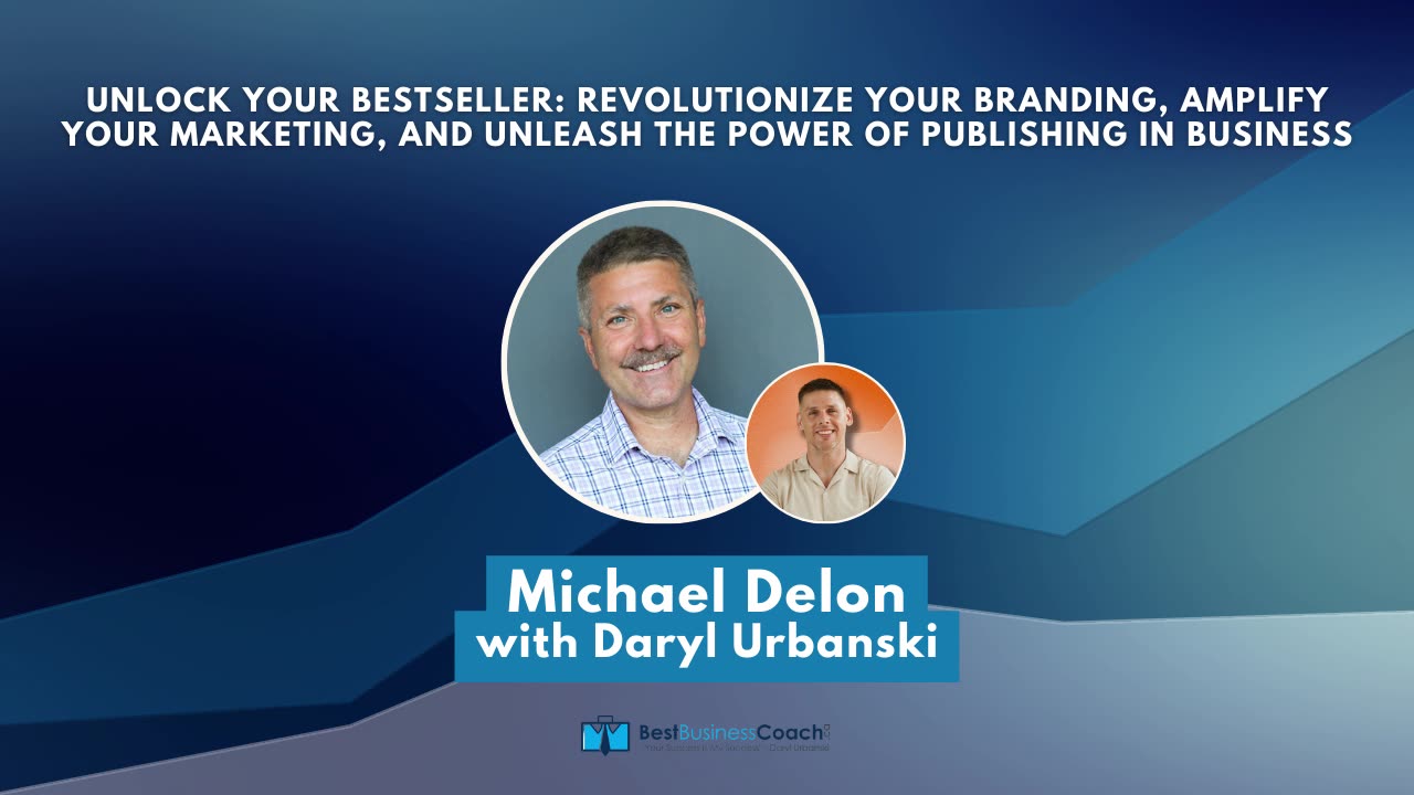 Revolutionize Your Branding, Amplify Your Marketing, and Unleash the Power of Publishing in Business