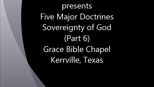 Keith Lamb presents Five Major Doctrines (Part 6) Sovereignty of God 1983