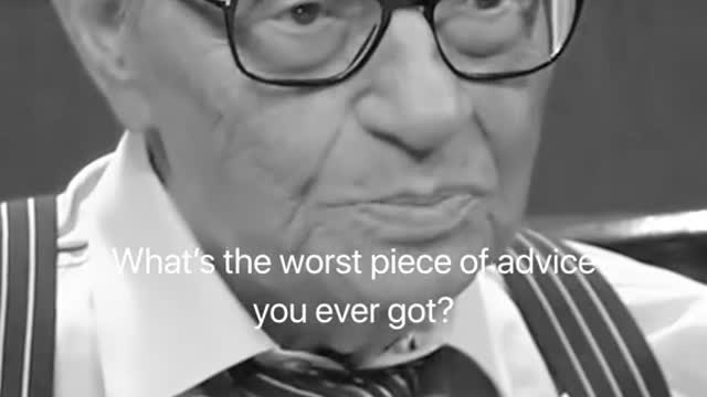 What's the best advice you've ever received?