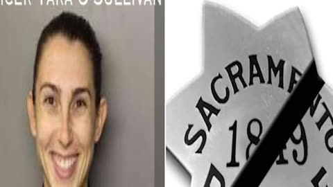 Police Officer Tara O'Sullivan: Sacramento PD, CA