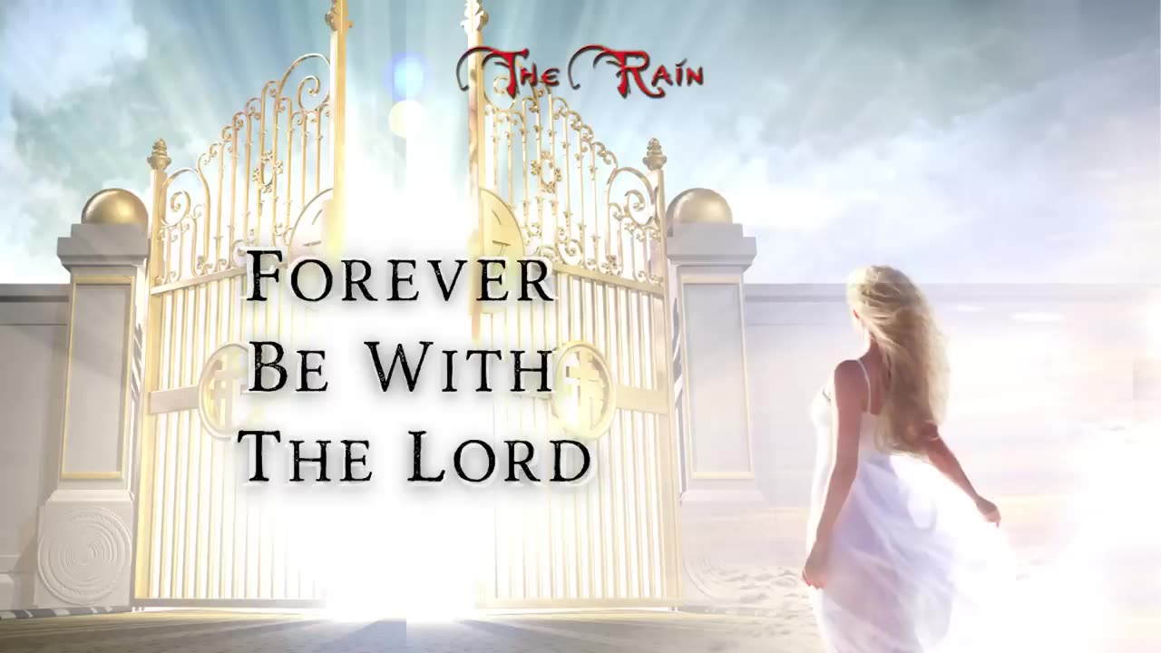 Forever Be With The Lord