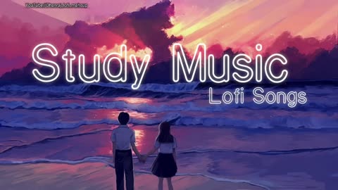 study time lofi songs || Happy mood songs || Hindi songs that hit your feelings