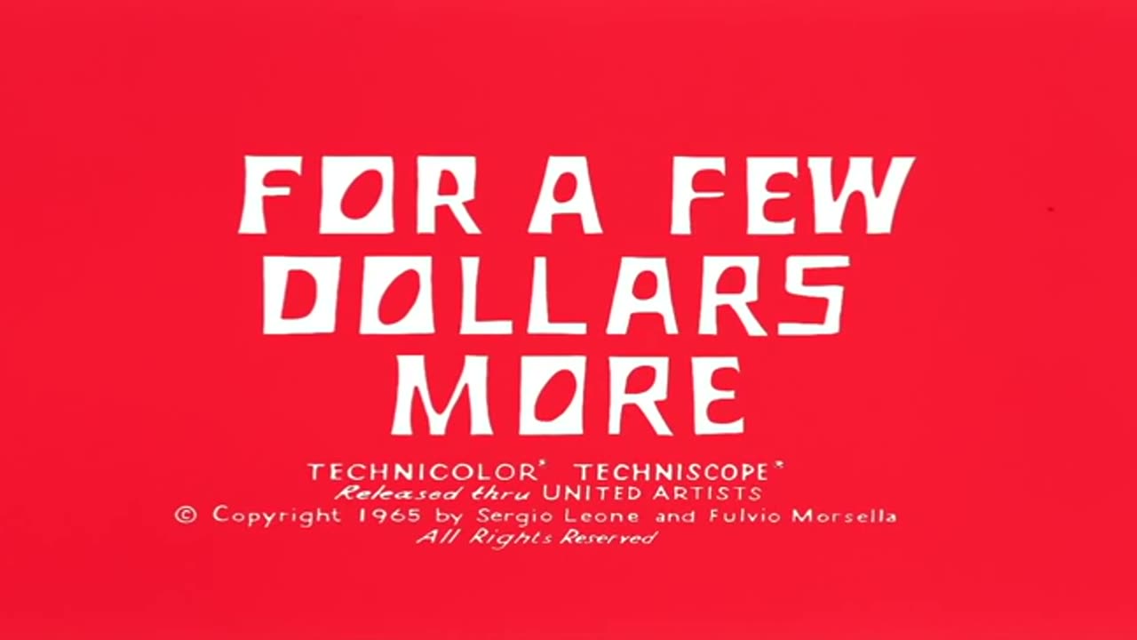 For a Few Dollars More Official Trailer