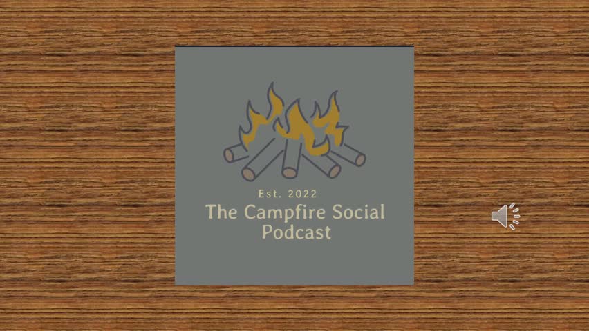 Campfire Social- Introduction Episode