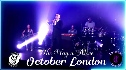 October London - The Way U Move