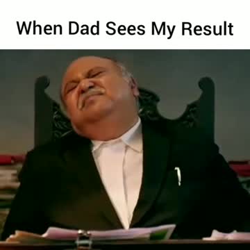 When Dad seen my results