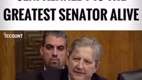 Senator John Kennedy is the Greatest Senator alive!