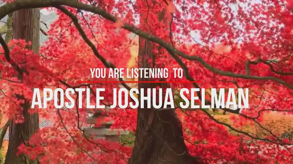 APOSTLE JOSHUA SELMAN - GRACE FOR LONGIVITY