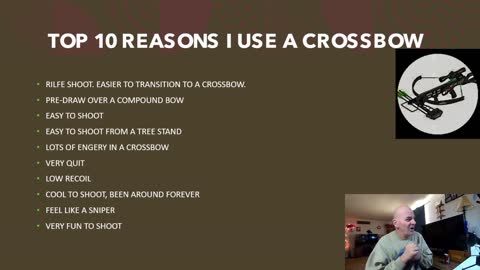 TOP 10 REASONS I USE A CROSSBOW