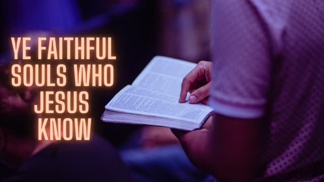 Ye faithful souls who Jesus know | Christian Hymn | Instrumental Music