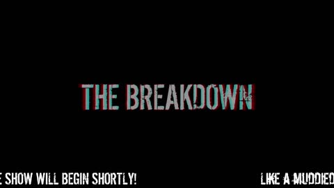 The Breakdown Episode #131: Monday News