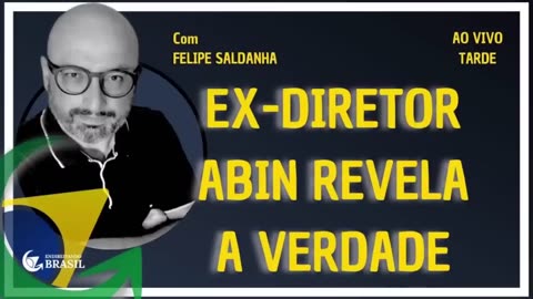 EX-DIRETOR ABIN REVELA A VERDADE