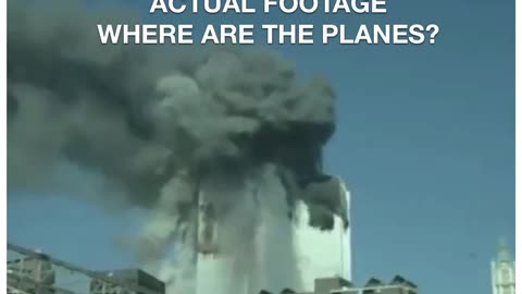 SEPTEMBER 11,2001 ACTUAL FOOTAGE ~WHERE ARE THE PLANES ?