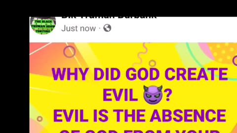 WHY DID GOD CREATE EVIL 😈