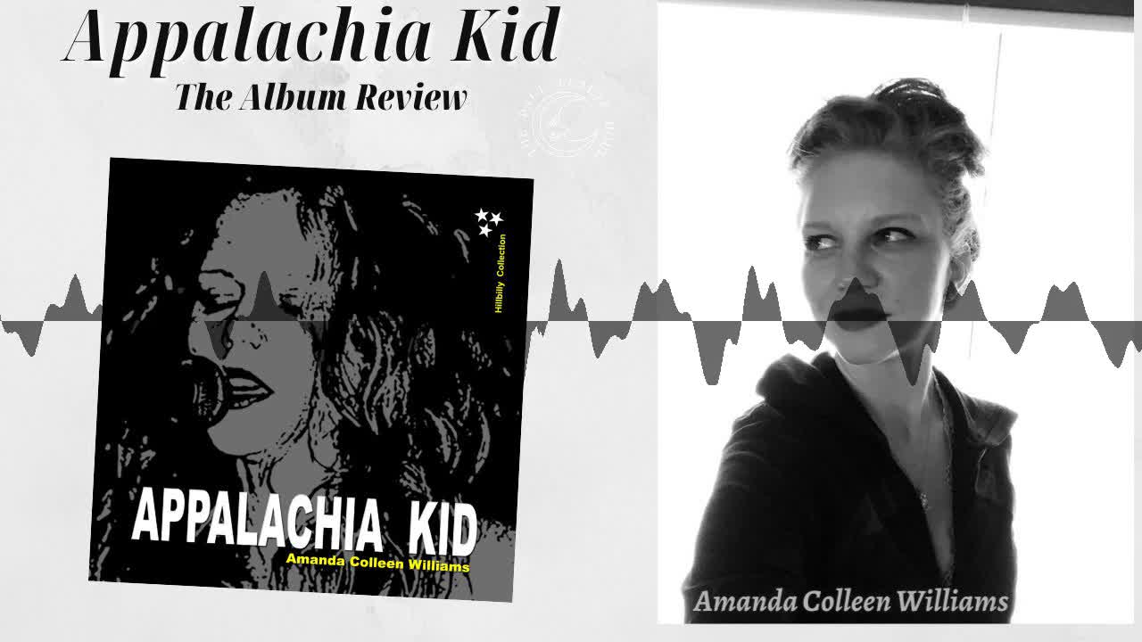 Amanda Colleen Williams, an “Appalachia Kid”— the album review (audio)