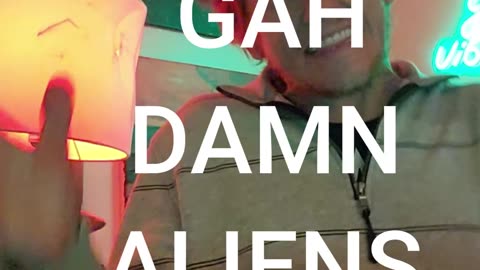 It's Gaht Damn #Aliens