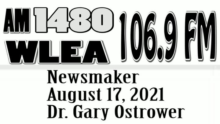 Wlea Newsmaker, August 17, 2021, Dr. Gary Ostrower