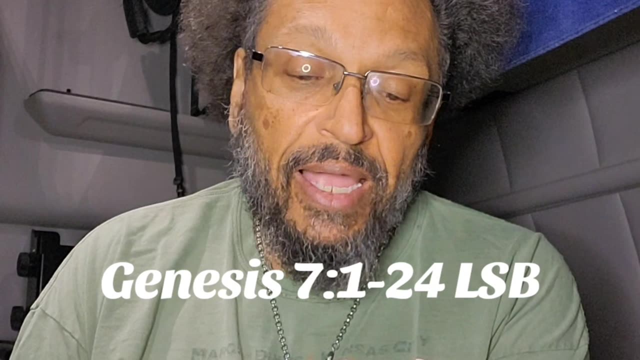 Genesis 7:1-24 Legacy Standard Bible