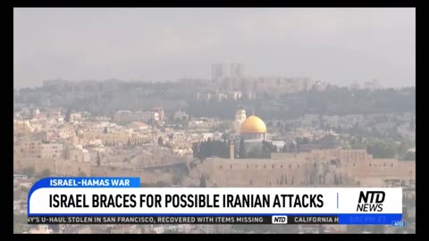 Israel braces for Possible Iranian Attacks